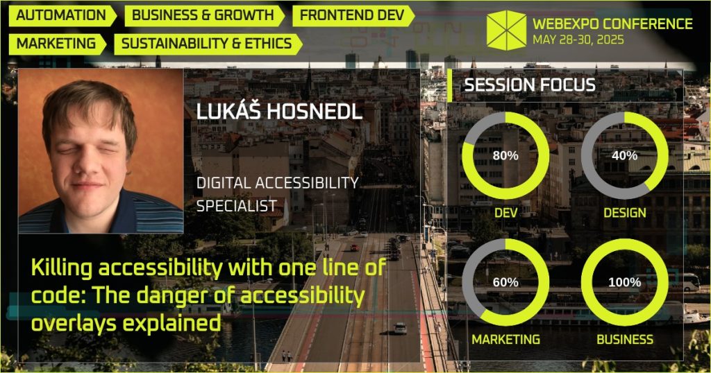 Promotion graphic of Lukáš Hosnedl, who will be presenting Killing accessibility with one line of code: The danger of accessibility overlays explained at WebExpo 2025.