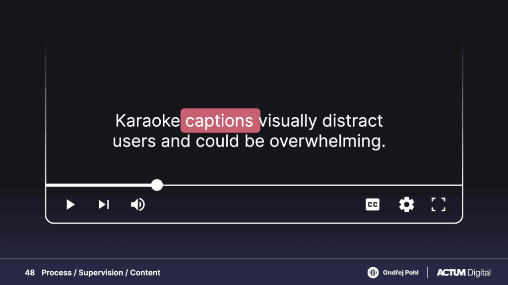 Slide from Ondřej Pohl's WebExpo talk, showing and example of karaoke style captions.